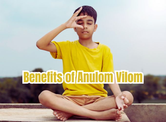 Benefits of Anulom Vilom